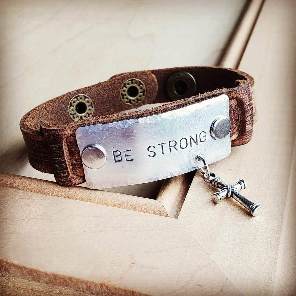 **Be Strong Hand Stamped Leather Cuff 002z