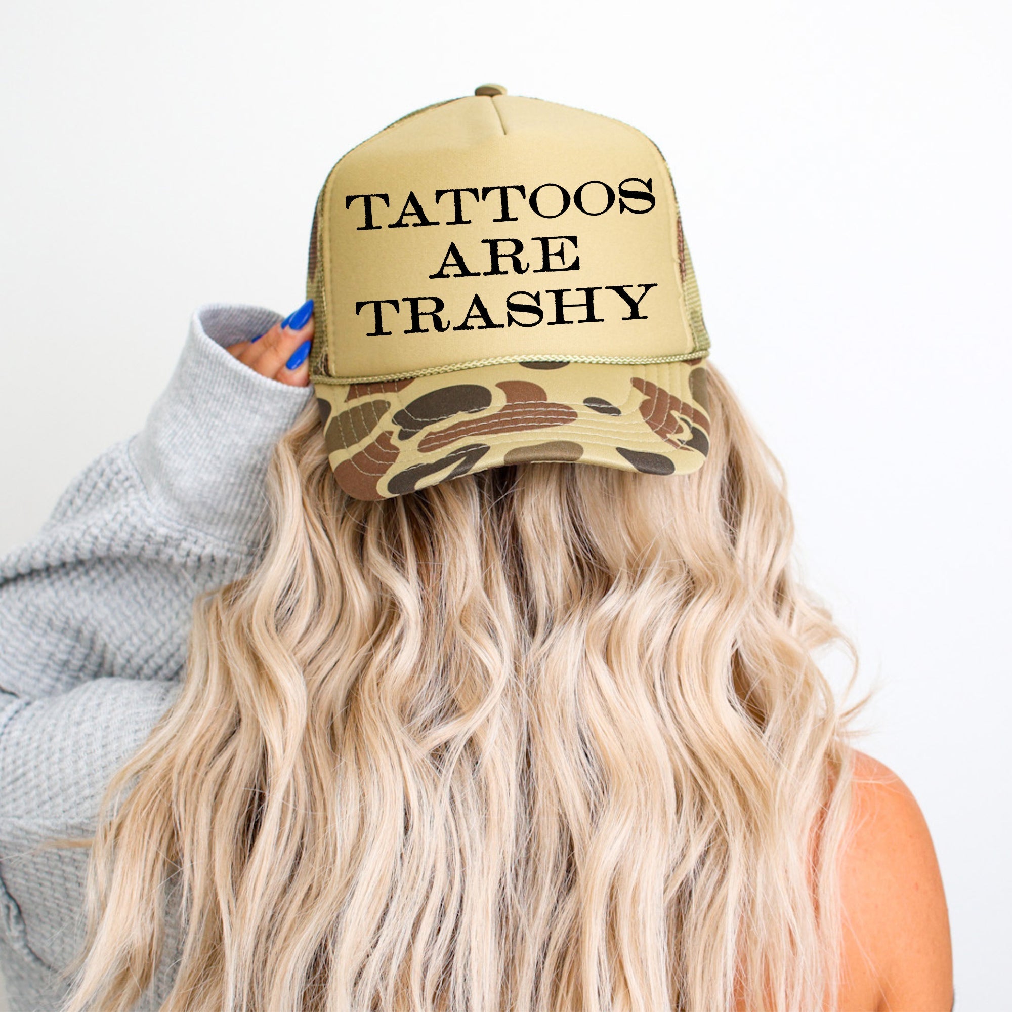 Tattoos Are Trashy Camo Snapback Trucker Hat